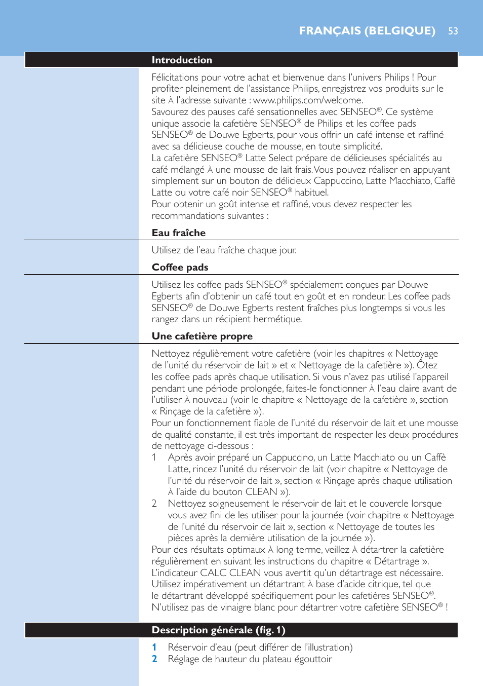Français (belgique), Introduction, Eau fraîche | Coffee pads, Une cafetière propre, Description générale (fig. 1) | Philips SENSEO® Latte Select Kaffeepadmaschine User Manual | Page 53 / 102