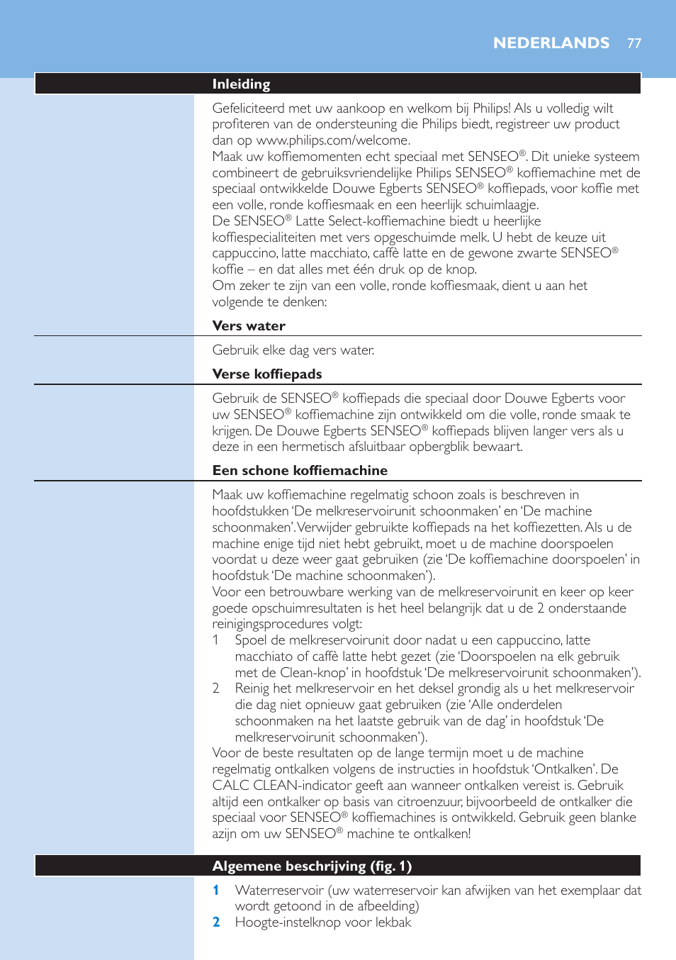 Nederlands, Inleiding, Vers water | Verse koffiepads, Een schone koffiemachine, Algemene beschrijving (fig. 1) | Philips SENSEO® Latte Select Kaffeepadmaschine User Manual | Page 77 / 102