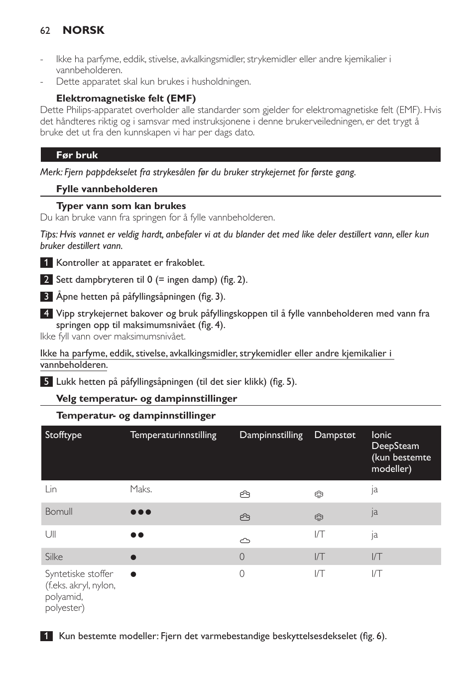 Elektromagnetiske felt (emf), Før bruk, Fylle vannbeholderen | Typer vann som kan brukes, Velg temperatur- og dampinnstillinger, Temperatur- og dampinnstillinger | Philips Azur Ionic Dampfbügeleisen User Manual | Page 62 / 92