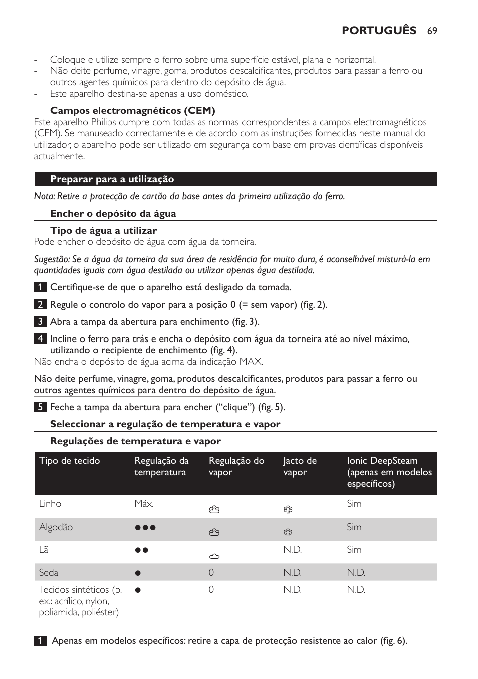 Campos electromagnéticos (cem), Preparar para a utilização, Encher o depósito da água | Tipo de água a utilizar, Seleccionar a regulação de temperatura e vapor, Regulações de temperatura e vapor | Philips Azur Ionic Dampfbügeleisen User Manual | Page 69 / 92