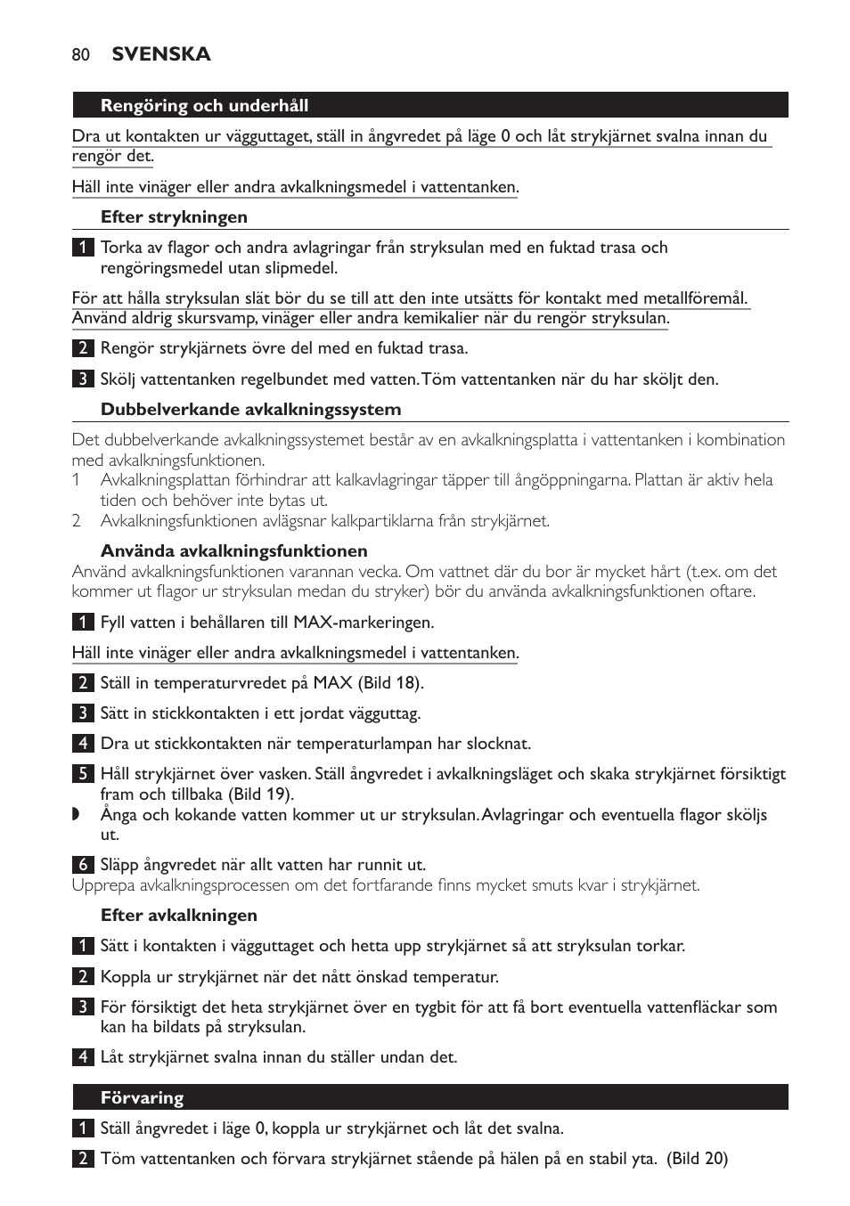 Rengöring och underhåll, Efter strykningen, Dubbelverkande avkalkningssystem | Använda avkalkningsfunktionen, Efter avkalkningen, Förvaring | Philips Azur Ionic Dampfbügeleisen User Manual | Page 80 / 92