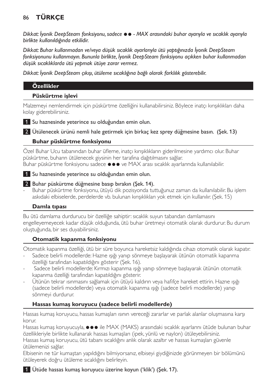 Özellikler, Püskürtme işlevi, Buhar püskürtme fonksiyonu | Damla tıpası, Otomatik kapanma fonksiyonu, Hassas kumaş koruyucu (sadece belirli modellerde) | Philips Azur Ionic Dampfbügeleisen User Manual | Page 86 / 92