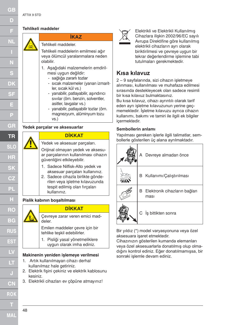 Kısa kılavuz | Nilfisk-ALTO 961-01 User Manual | Page 48 / 105