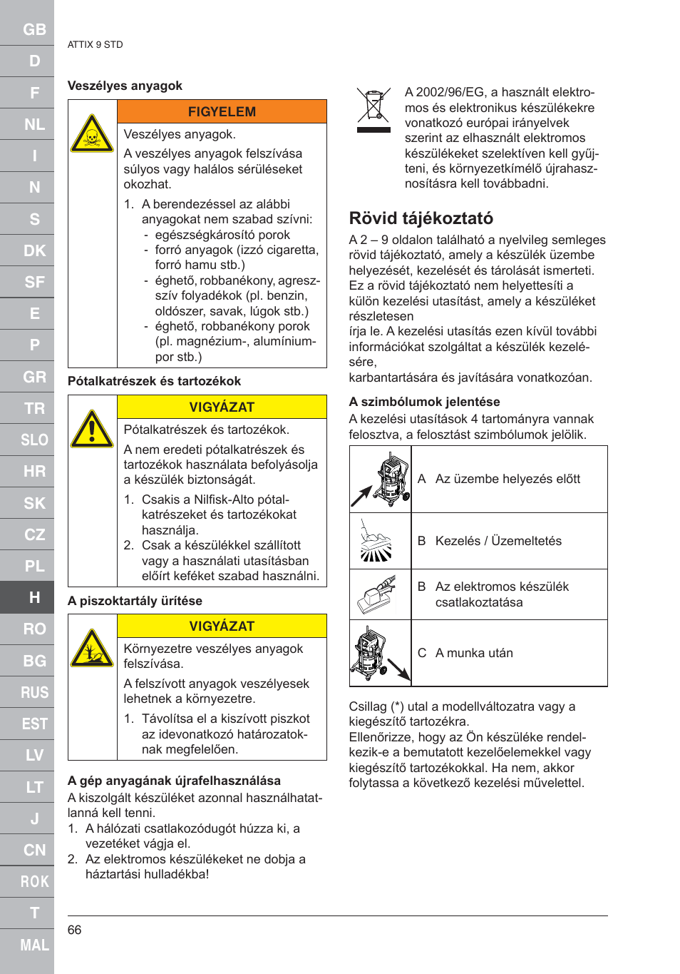 Rövid tájékoztató | Nilfisk-ALTO 961-01 User Manual | Page 66 / 105