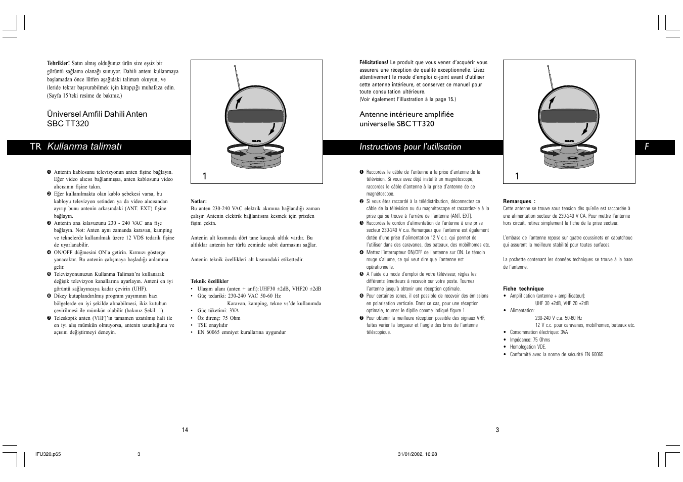 Finstructions pour l’utilisation, Kullanma talimatý, Antenne intérieure amplifiée universelle sbc tt320 | Üniversel amfili dahili anten sbc tt320 | Philips TV-Antenne User Manual | Page 3 / 8