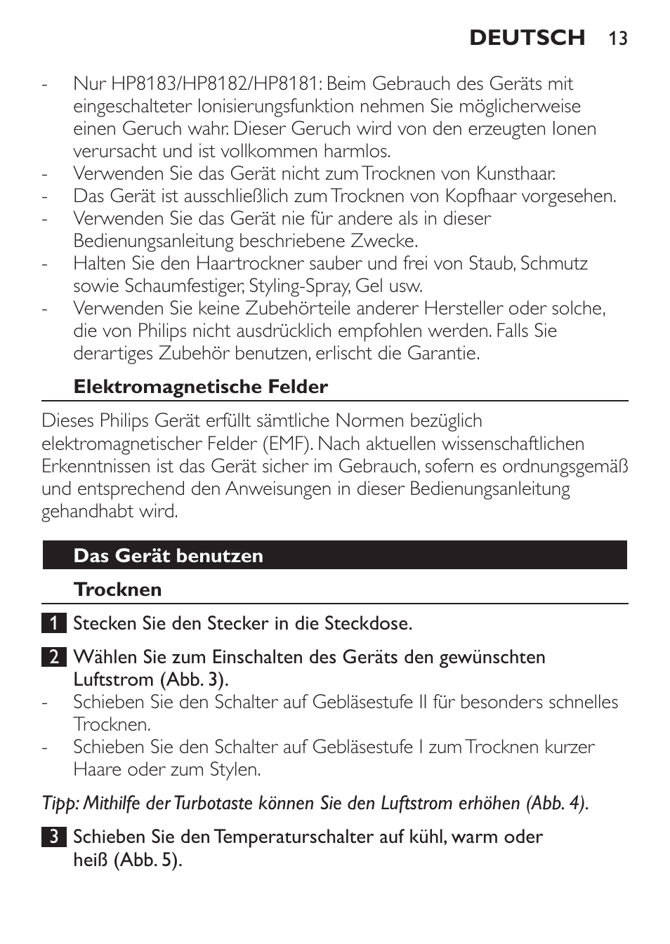 Elektromagnetische felder, Das gerät benutzen, Trocknen | Philips SalonDry Control Haartrockner User Manual | Page 13 / 52