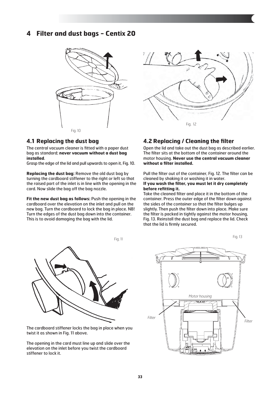 4 filter and dust bags - centix 20, 1 replacing the dust bag, 2 replacing / cleaning the ﬁ lter | Nilfisk-ALTO 20 User Manual | Page 7 / 49