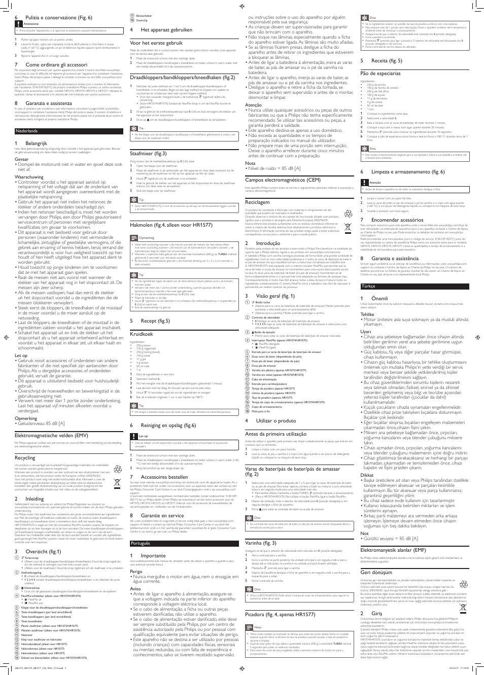 6 pulizia e conservazione (fig. 6), 7 come ordinare gli accessori, 8 garanzia e assistenza | 1 belangrijk, Elektromagnetische velden (emv), Recycling, 2 inleiding, 3 overzicht (fig.1), Campos electromagnéticos (cem), Reciclagem | Philips Viva Collection Handmixer User Manual | Page 4 / 6