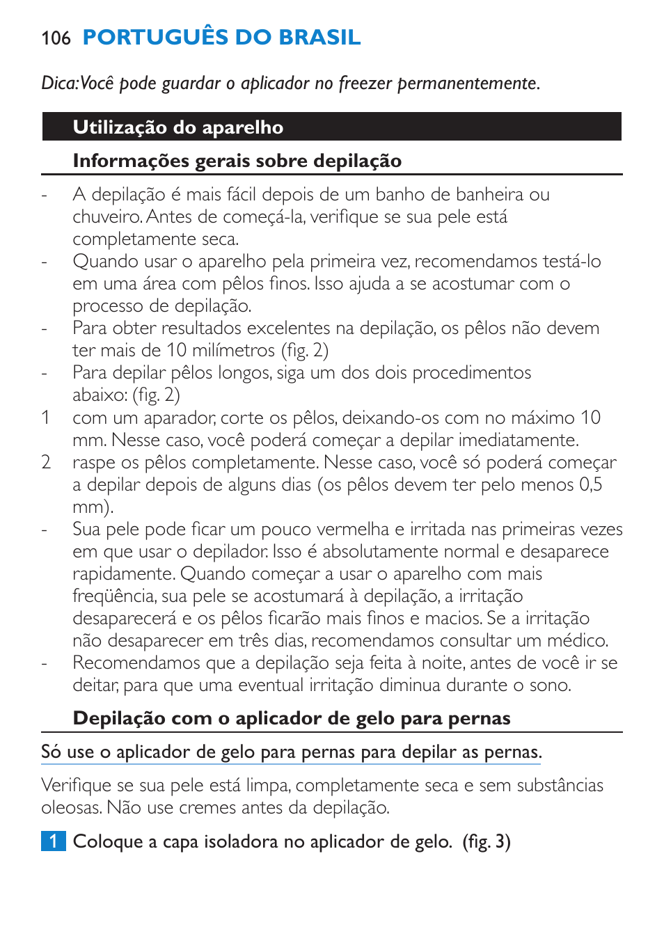 Geral, Campos eletromagnéticos, Preparação para o uso | Para congelar o aplicador de gelo para pernas | Philips Satinelle Ice Premium Epilierer User Manual | Page 106 / 136