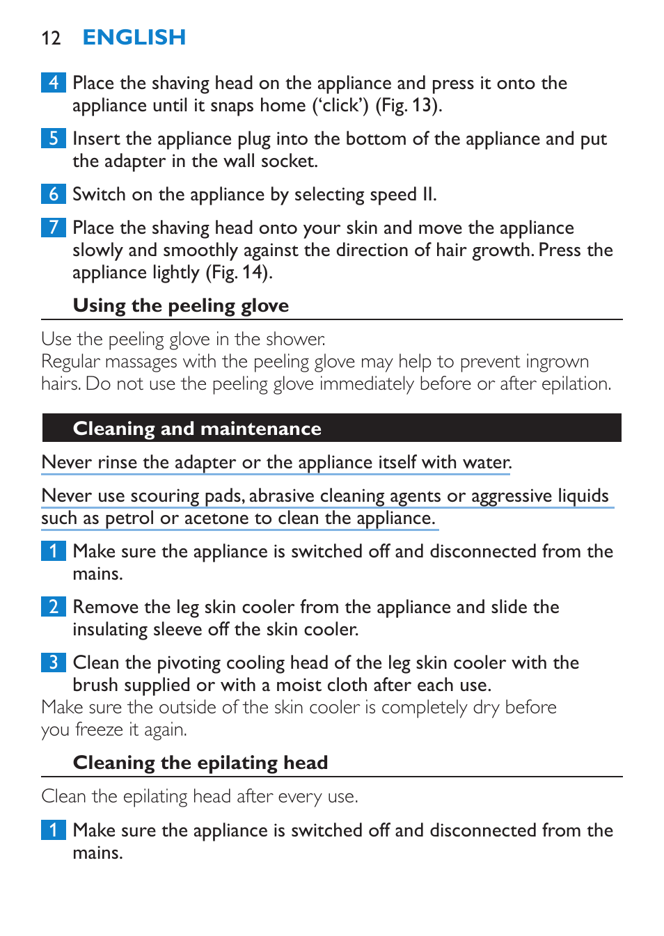 Using the peeling glove, Cleaning and maintenance, Cleaning the epilating head | Philips Satinelle Ice Premium Epilierer User Manual | Page 12 / 136