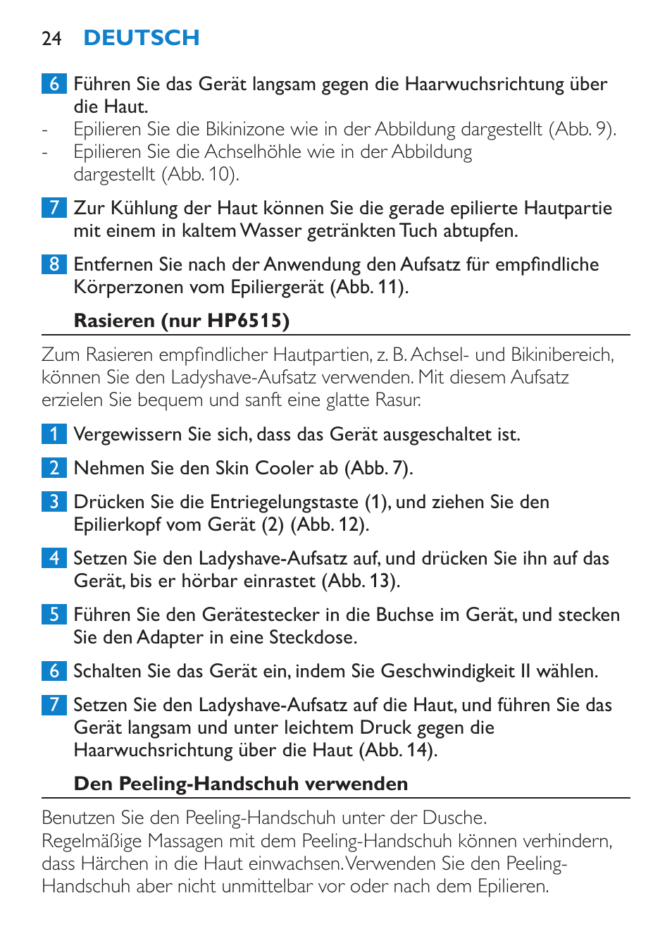 Epilieren ohne den skin cooler für die beine, Achselhöhlen und bikinizone epilieren | Philips Satinelle Ice Premium Epilierer User Manual | Page 24 / 136