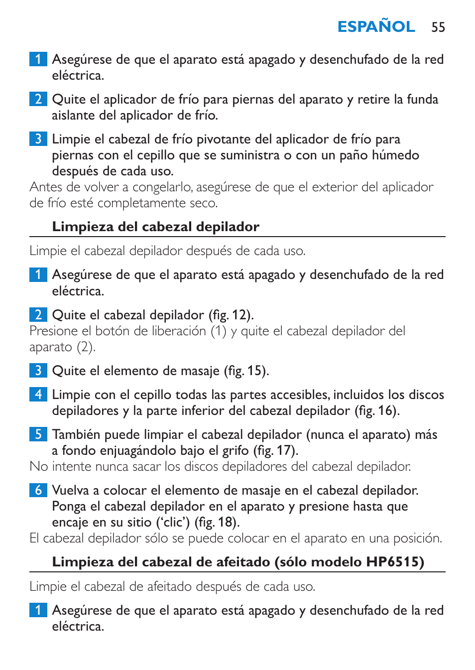 Afeitado (sólo modelo hp6515), Uso del guante exfoliante, Limpieza y mantenimiento | Philips Satinelle Ice Premium Epilierer User Manual | Page 55 / 136