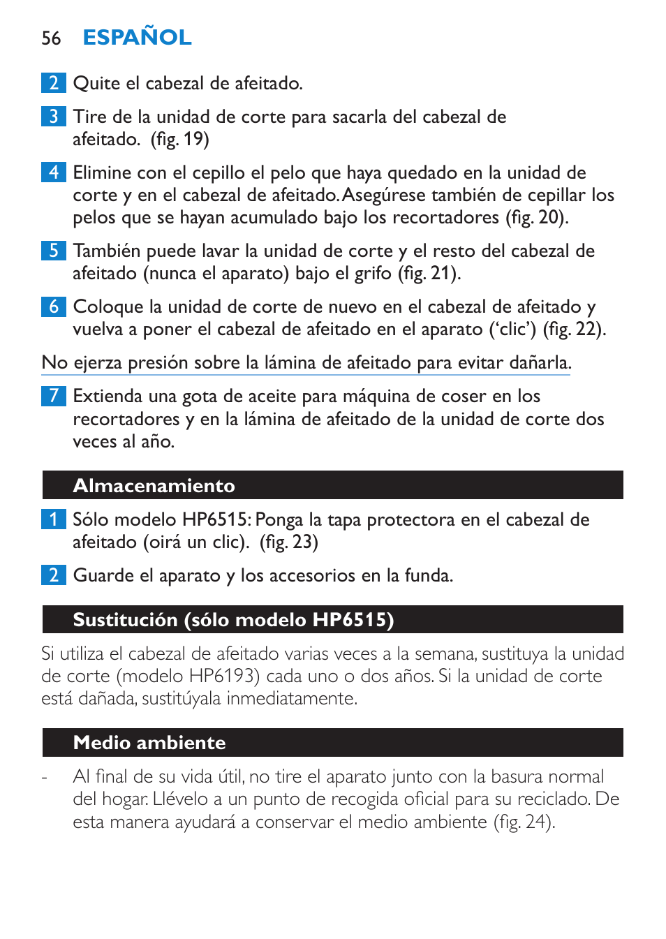 Limpieza del cabezal depilador | Philips Satinelle Ice Premium Epilierer User Manual | Page 56 / 136