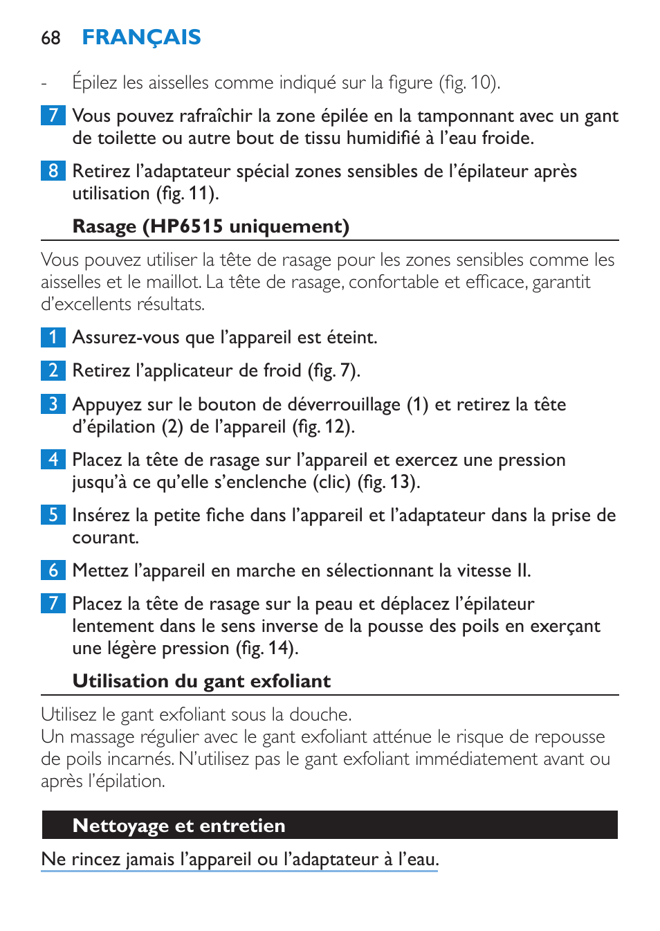 Épilation sans l’applicateur de froid pour jambes, Épilation des aisselles et du maillot | Philips Satinelle Ice Premium Epilierer User Manual | Page 68 / 136