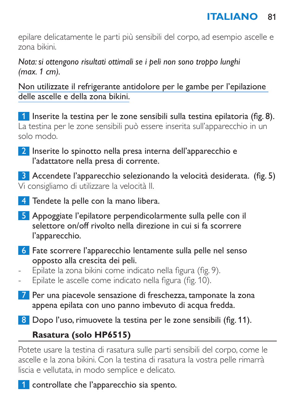 Epilazione delle ascelle e della zona bikini | Philips Satinelle Ice Premium Epilierer User Manual | Page 81 / 136