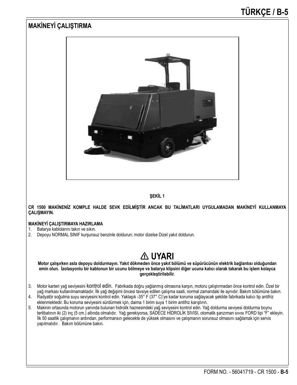 Uyari, Türkçe / b-5, Makineyi çaliştirma | Nilfisk-ALTO CR 1500 User Manual | Page 41 / 76