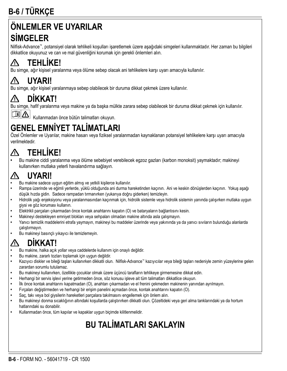 Önlemler ve uyarilar simgeler, Tehlike, Uyari | Dikkat, Genel emniyet talimatlari, Bu talimatlari saklayin, B-6 / türkçe | Nilfisk-ALTO CR 1500 User Manual | Page 42 / 76