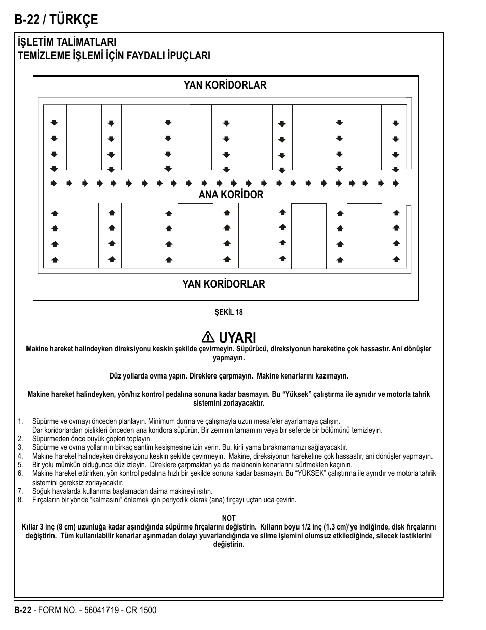 Uyari, B-22 / türkçe, Yan koridorlar ana koridor yan koridorlar | Nilfisk-ALTO CR 1500 User Manual | Page 58 / 76
