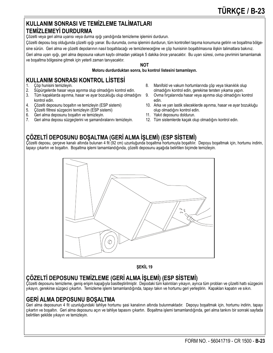 Türkçe / b-23, Kullanim sonrasi kontrol listesi, Geri alma deposunu boşaltma | Nilfisk-ALTO CR 1500 User Manual | Page 59 / 76