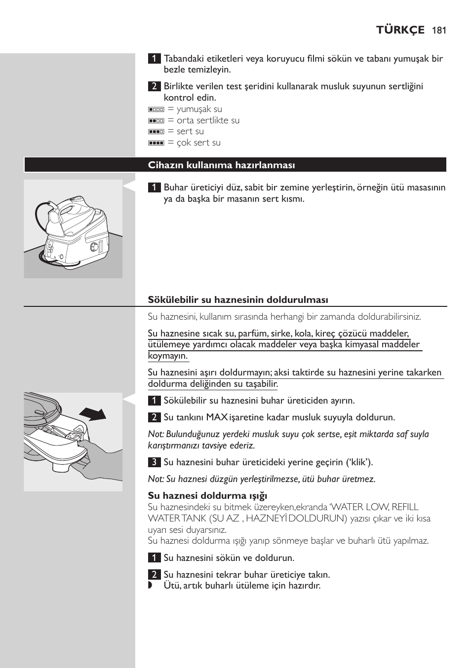 Cihazın kullanıma hazırlanması, Sökülebilir su haznesinin doldurulması, Su haznesi doldurma ışığı | Philips Dampfbügelstation User Manual | Page 181 / 194