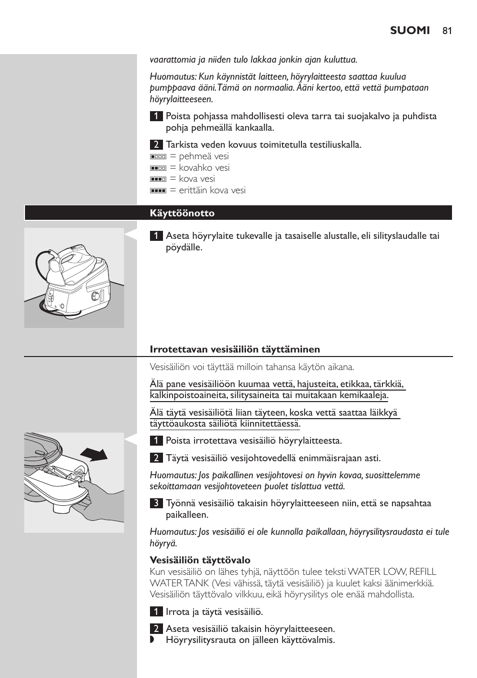 Käyttöönotto, Irrotettavan vesisäiliön täyttäminen, Vesisäiliön täyttövalo | Philips Dampfbügelstation User Manual | Page 81 / 194