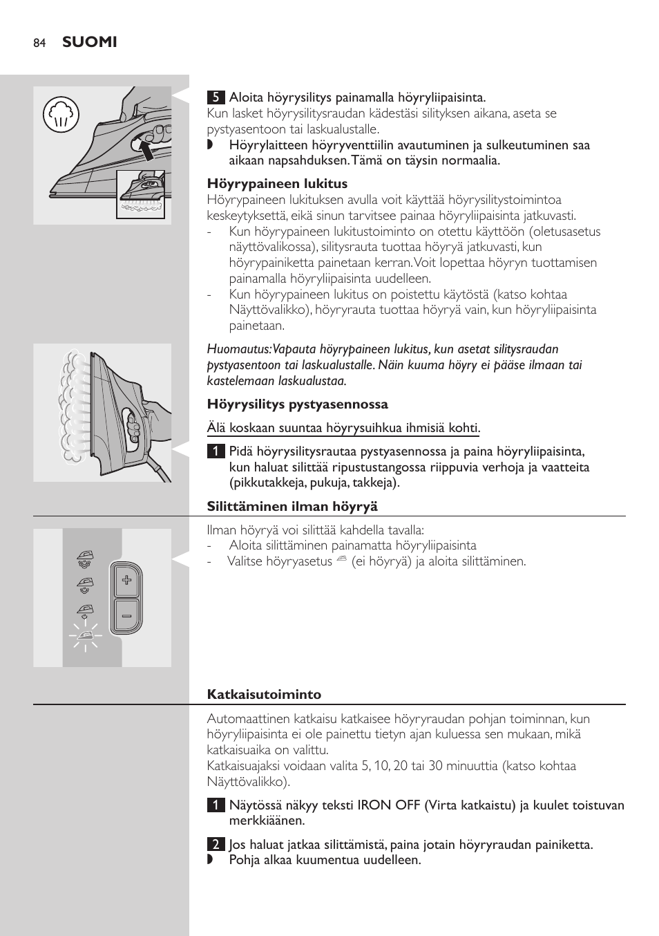 Höyrypaineen lukitus, Höyrysilitys pystyasennossa, Silittäminen ilman höyryä | Katkaisutoiminto | Philips Dampfbügelstation User Manual | Page 84 / 194