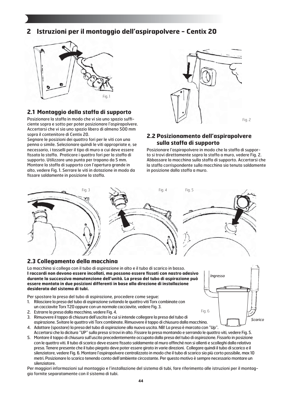3 collegamento della macchina, 1 montaggio della staffa di supporto | Nilfisk-ALTO Centix 40 User Manual | Page 5 / 107