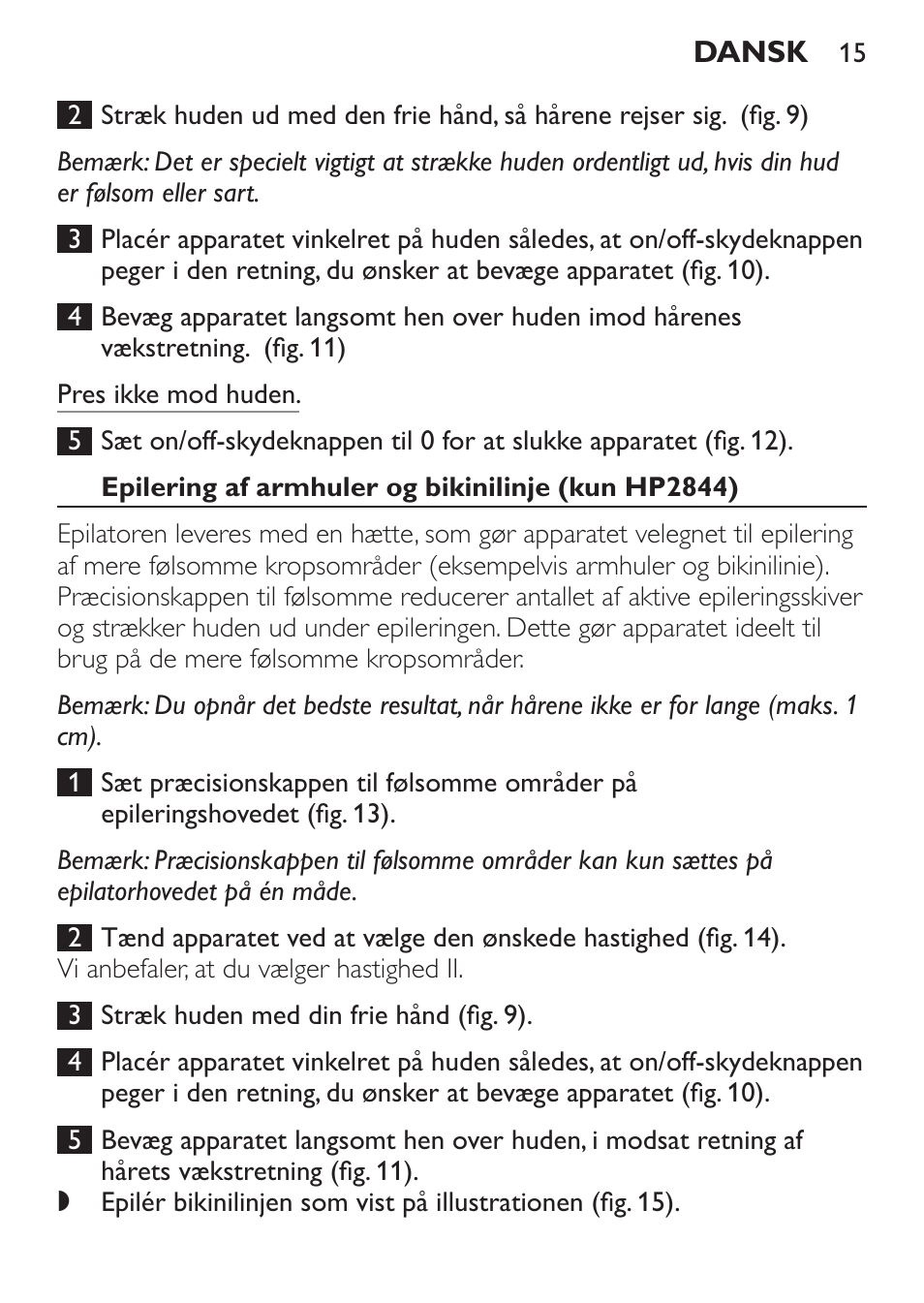 Epilering af armhuler og bikinilinje (kun hp2844) | Philips Epilierer User Manual | Page 15 / 64