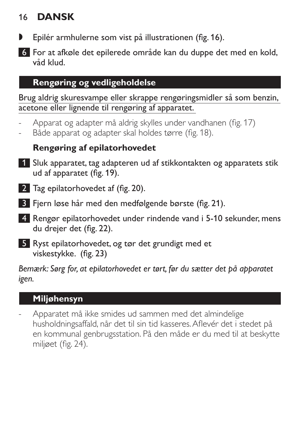 Rengøring af epilatorhovedet, Rengøring og vedligeholdelse, Miljøhensyn | Reklamationsret og service | Philips Epilierer User Manual | Page 16 / 64