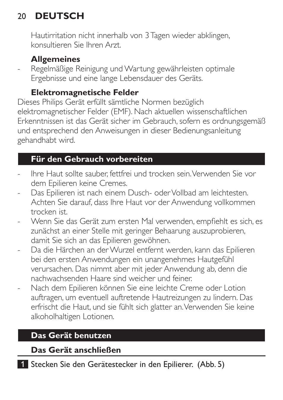 Allgemeines, Elektromagnetische felder, Für den gebrauch vorbereiten | Das gerät benutzen, Das gerät anschließen | Philips Epilierer User Manual | Page 20 / 64