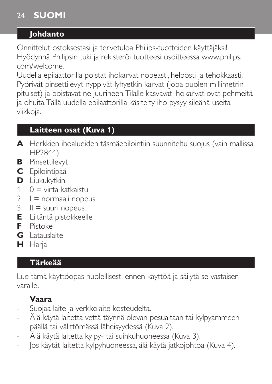 Vaara, Suomi, Johdanto | Laitteen osat (kuva 1), Tärkeää | Philips Epilierer User Manual | Page 24 / 64