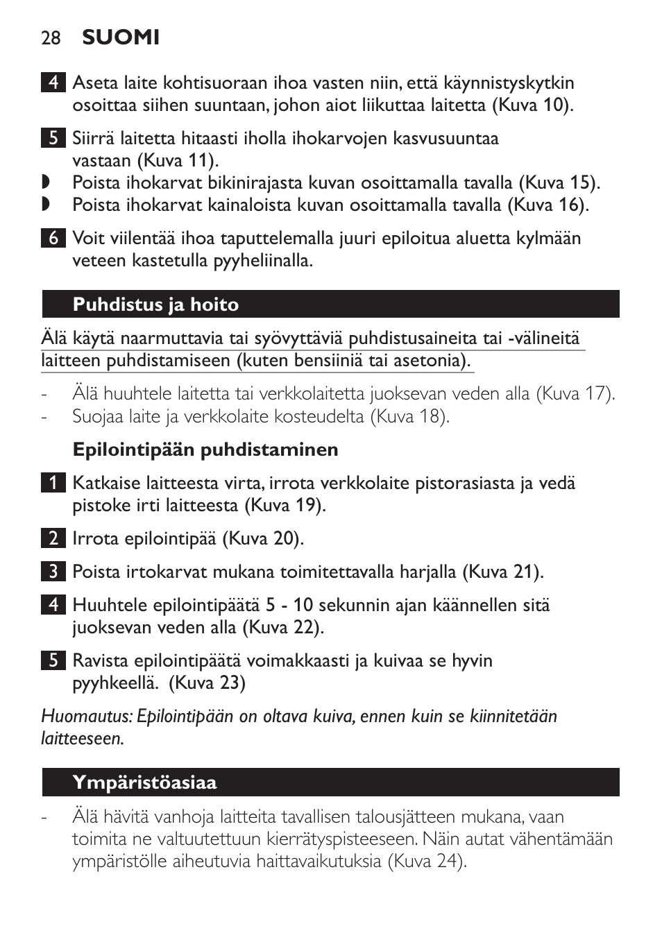 Epilointipään puhdistaminen, Puhdistus ja hoito, Ympäristöasiaa | Philips Epilierer User Manual | Page 28 / 64