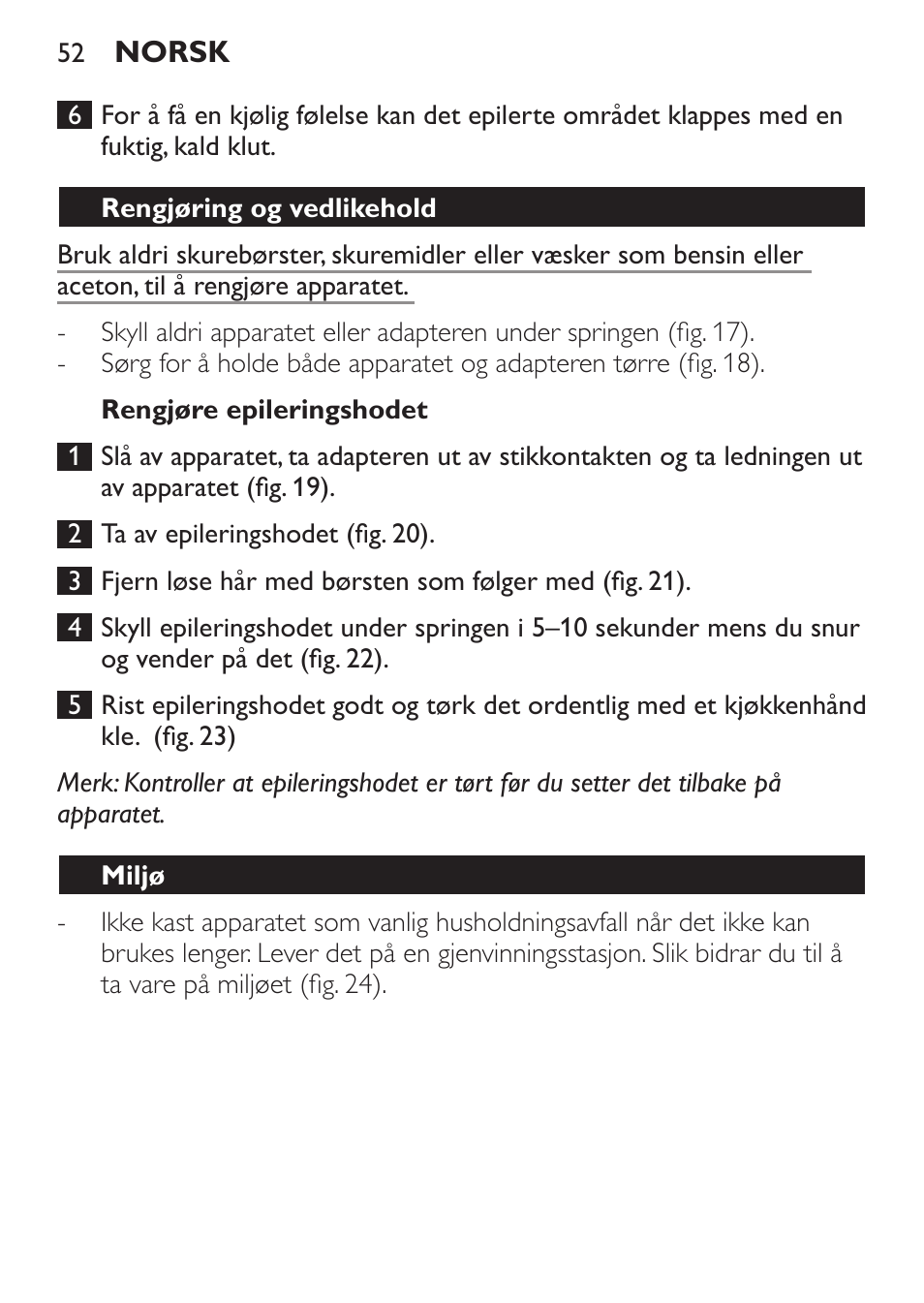 Rengjøre epileringshodet, Rengjøring og vedlikehold, Miljø | Garanti og service | Philips Epilierer User Manual | Page 52 / 64