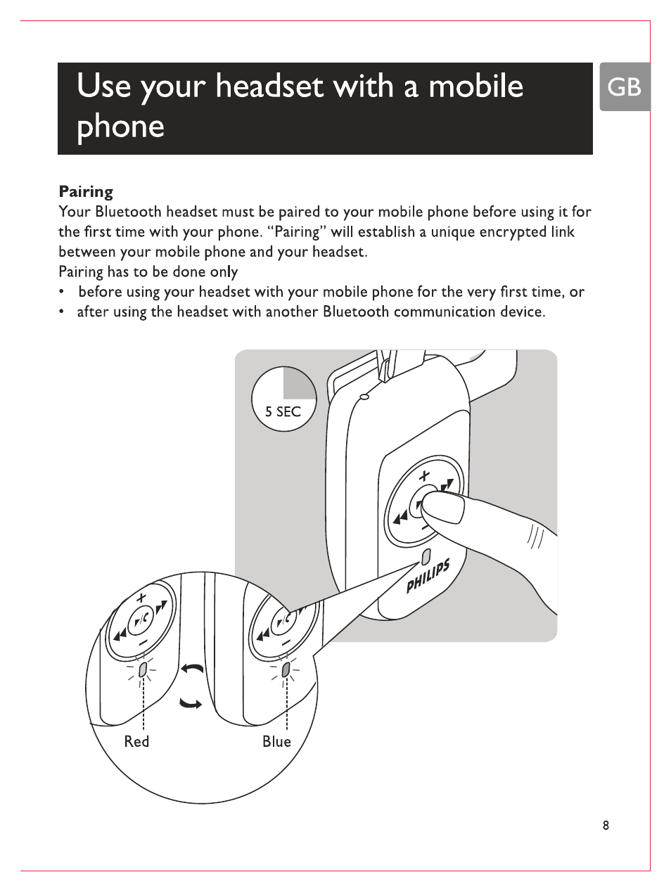 Use your headset with a mobile phone, Pairing | Philips Bluetooth-Stereo-Headset User Manual | Page 10 / 107