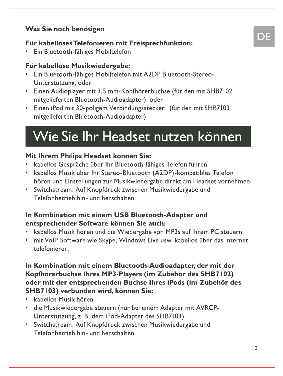 Was sie noch benötigen, Für kabeilosesteiefonieren mit freisprechfunktion, Für kabeilose musikwiedergabe | Wie sie ihr headset nutzen können, Mit ihrem philips headset können sie | Philips Bluetooth-Stereo-Headset User Manual | Page 22 / 107