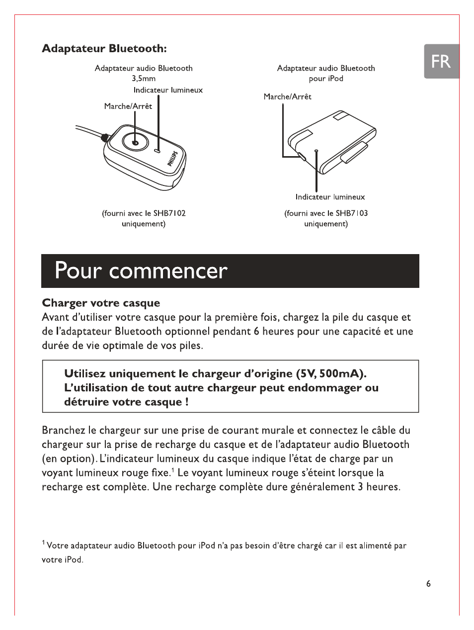 Adaptateur bluetooth, Pour commencer, Charger votre casque | Philips Bluetooth-Stereo-Headset User Manual | Page 42 / 107