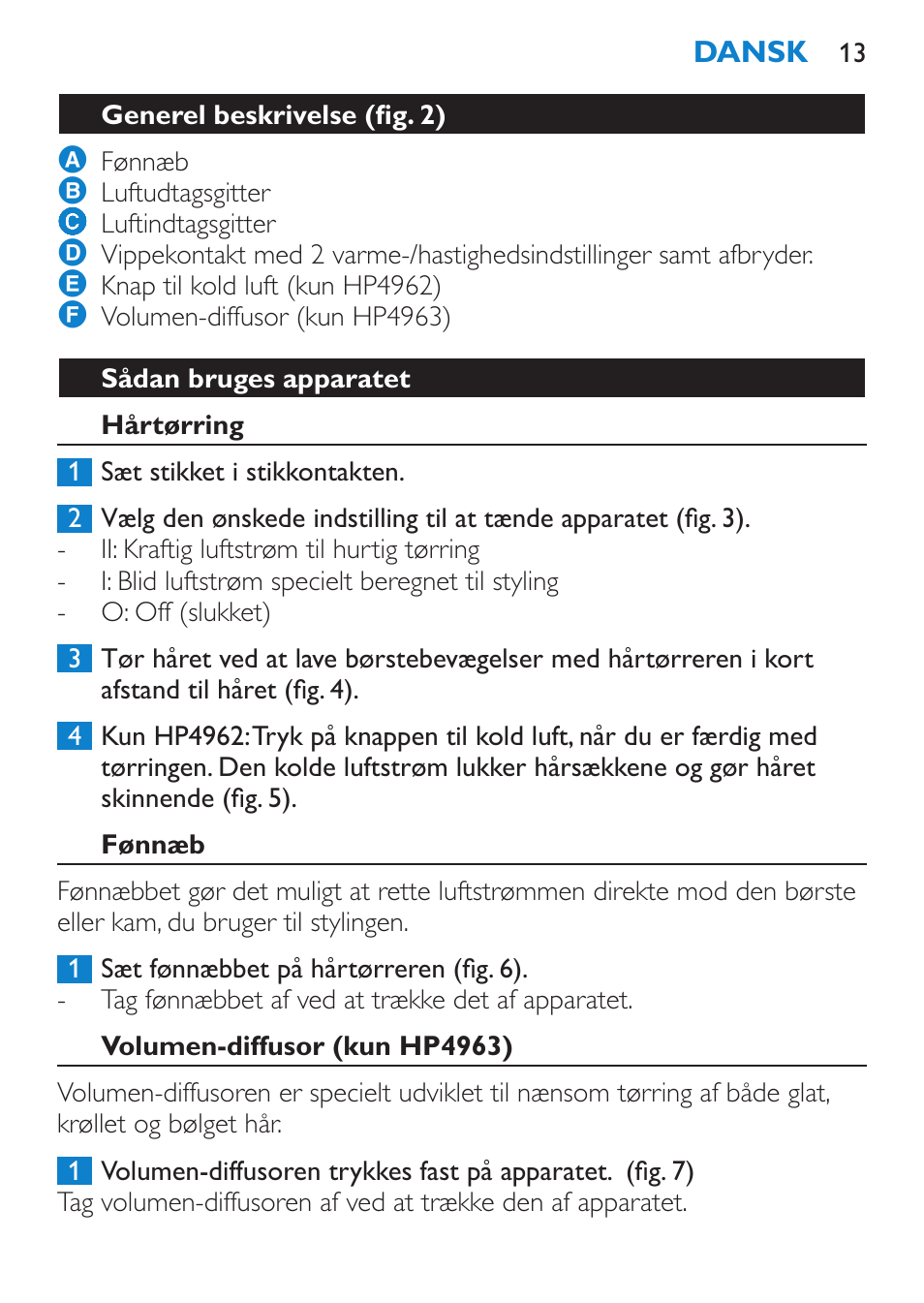 Sådan bruges apparatet, Hårtørring, Fønnæb | Volumen-diffusor (kun hp4963) | Philips SalonDry Compact Haartrockner User Manual | Page 13 / 88