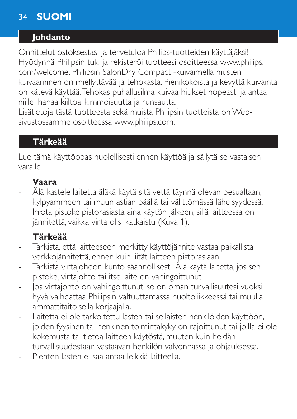 Vaara, Tärkeää, Suomi | Johdanto | Philips SalonDry Compact Haartrockner User Manual | Page 34 / 88