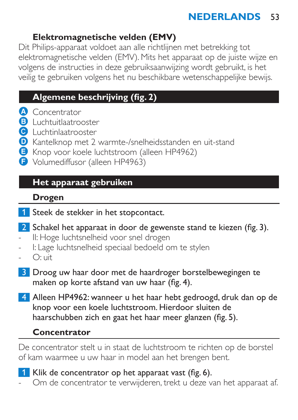 Elektromagnetische velden (emv), Algemene beschrijving (fig. 2), Het apparaat gebruiken | Drogen, Concentrator | Philips SalonDry Compact Haartrockner User Manual | Page 53 / 88