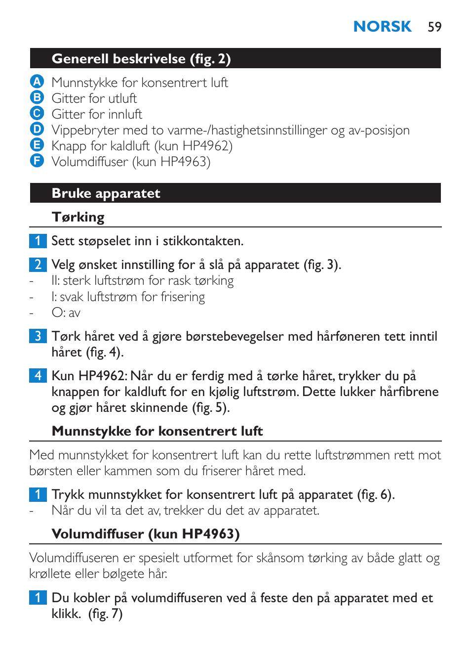 Generell beskrivelse (fig. 2), Bruke apparatet, Tørking | Munnstykke for konsentrert luft, Volumdiffuser (kun hp4963) | Philips SalonDry Compact Haartrockner User Manual | Page 59 / 88