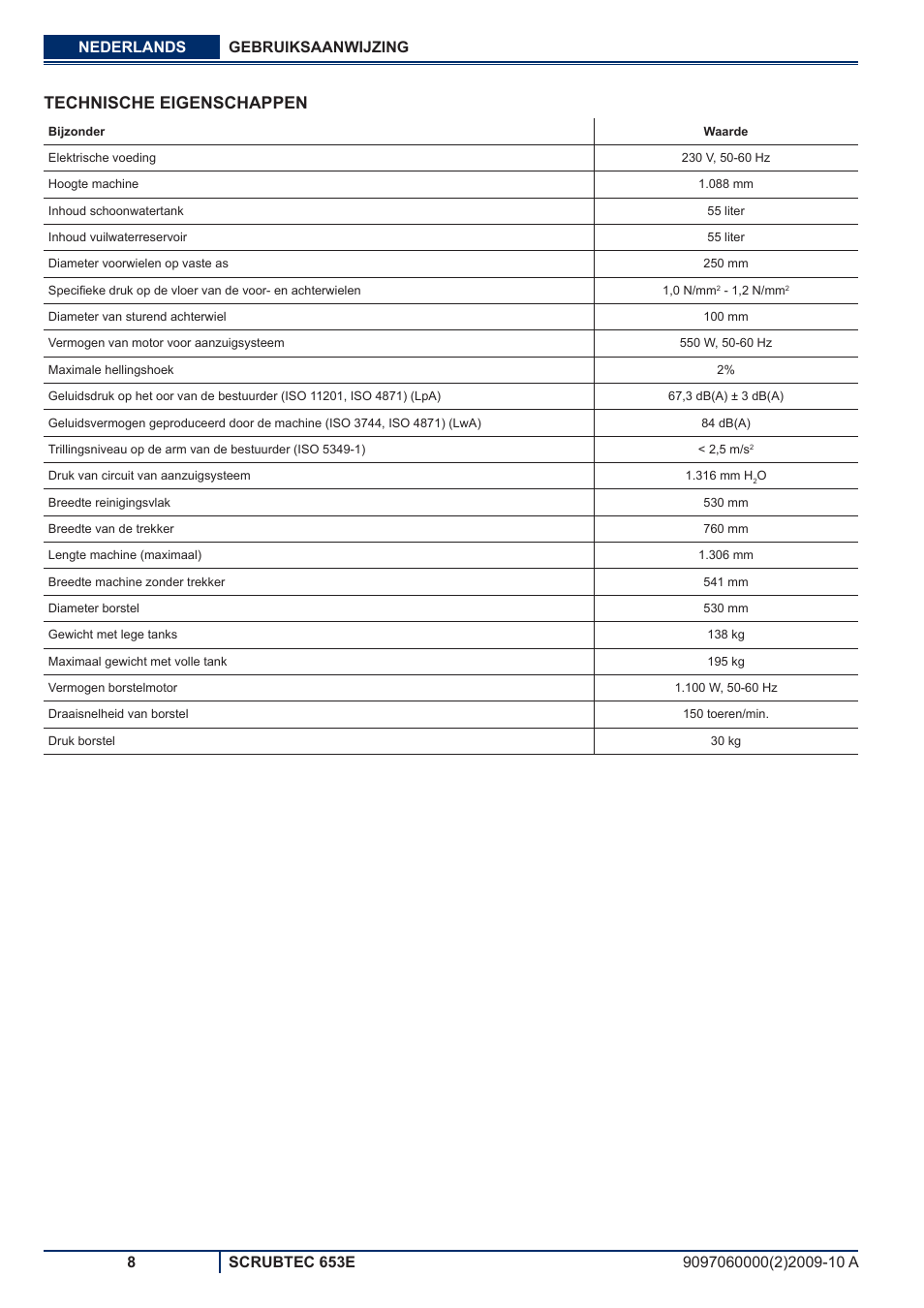 Technische eigenschappen | Nilfisk-ALTO SCRUBTEC 653E User Manual | Page 64 / 76