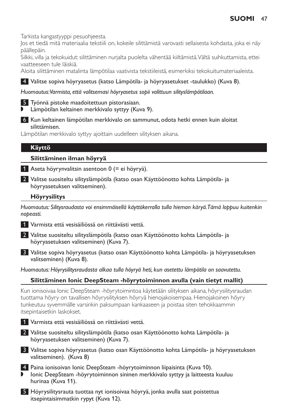 Käyttö, Silittäminen ilman höyryä, Höyrysilitys | Philips Azur Dampfbügeleisen User Manual | Page 47 / 92
