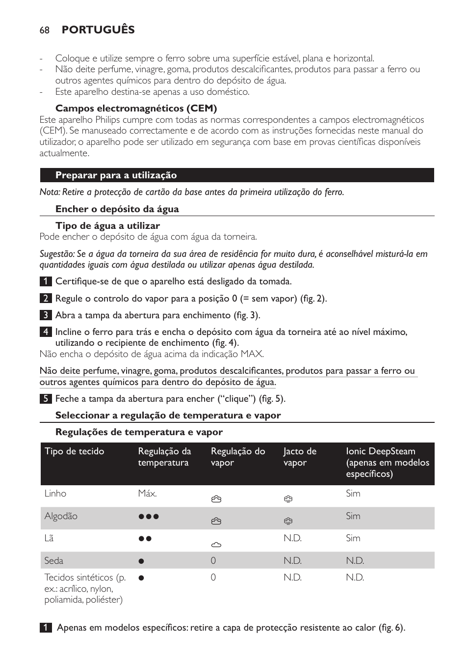Campos electromagnéticos (cem), Preparar para a utilização, Encher o depósito da água | Tipo de água a utilizar, Seleccionar a regulação de temperatura e vapor, Regulações de temperatura e vapor | Philips Azur Dampfbügeleisen User Manual | Page 68 / 92