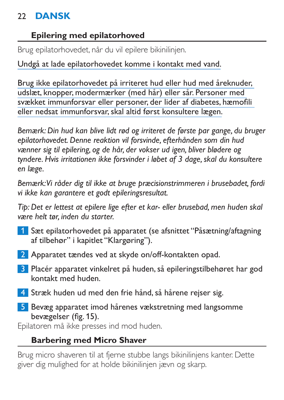 Epilering med epilatorhoved, Barbering med micro shaver | Philips Body Perfect Bikini-Trimmer User Manual | Page 22 / 104