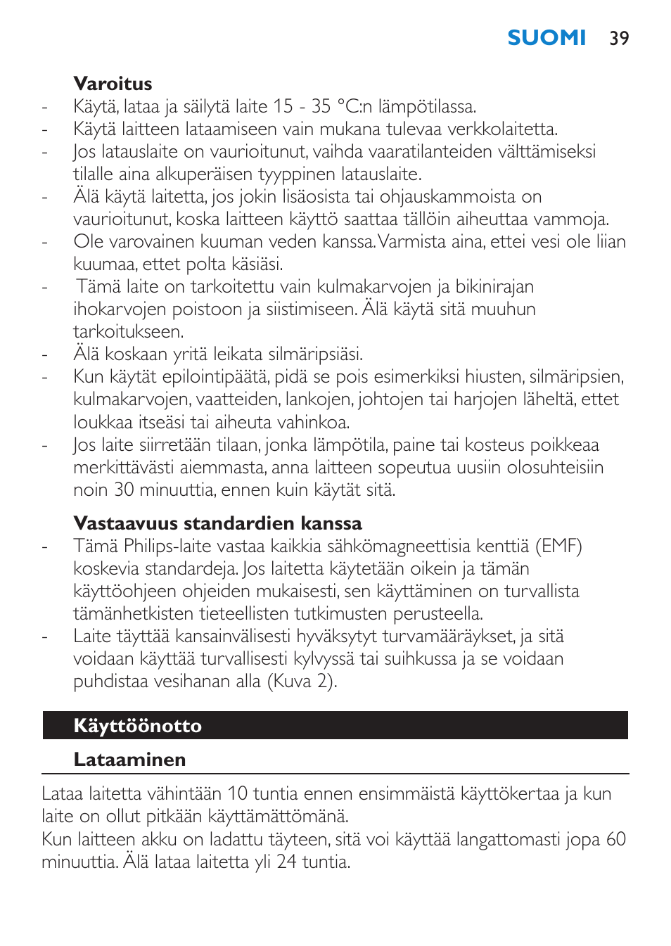 Varoitus, Vastaavuus standardien kanssa, Käyttöönotto | Lataaminen | Philips Body Perfect Bikini-Trimmer User Manual | Page 39 / 104