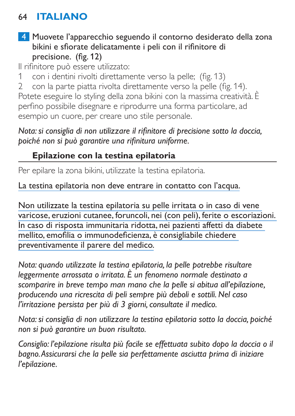 Epilazione con la testina epilatoria | Philips Body Perfect Bikini-Trimmer User Manual | Page 64 / 104