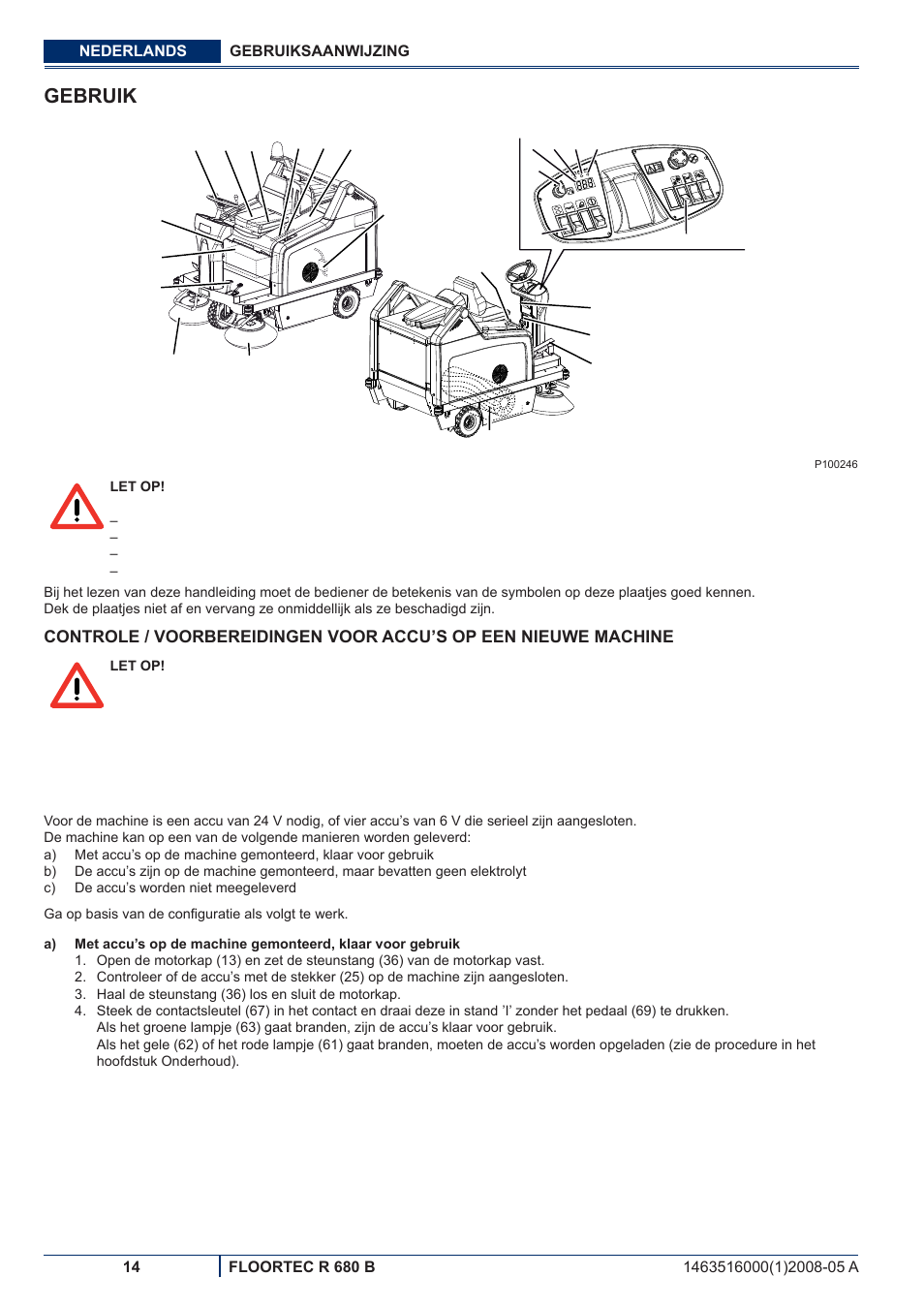 Gebruik | Nilfisk-ALTO R 680 B User Manual | Page 106 / 124