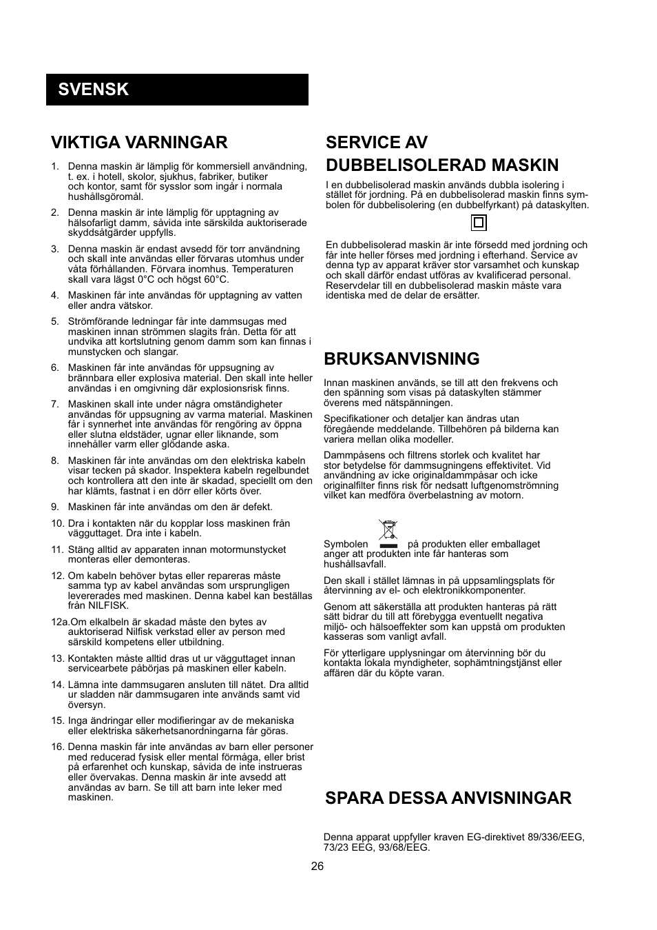 Viktiga varningar, Bruksanvisning, Svensk service av dubbelisolerad maskin | Spara dessa anvisningar | Nilfisk-ALTO GD 5 Back User Manual | Page 26 / 62