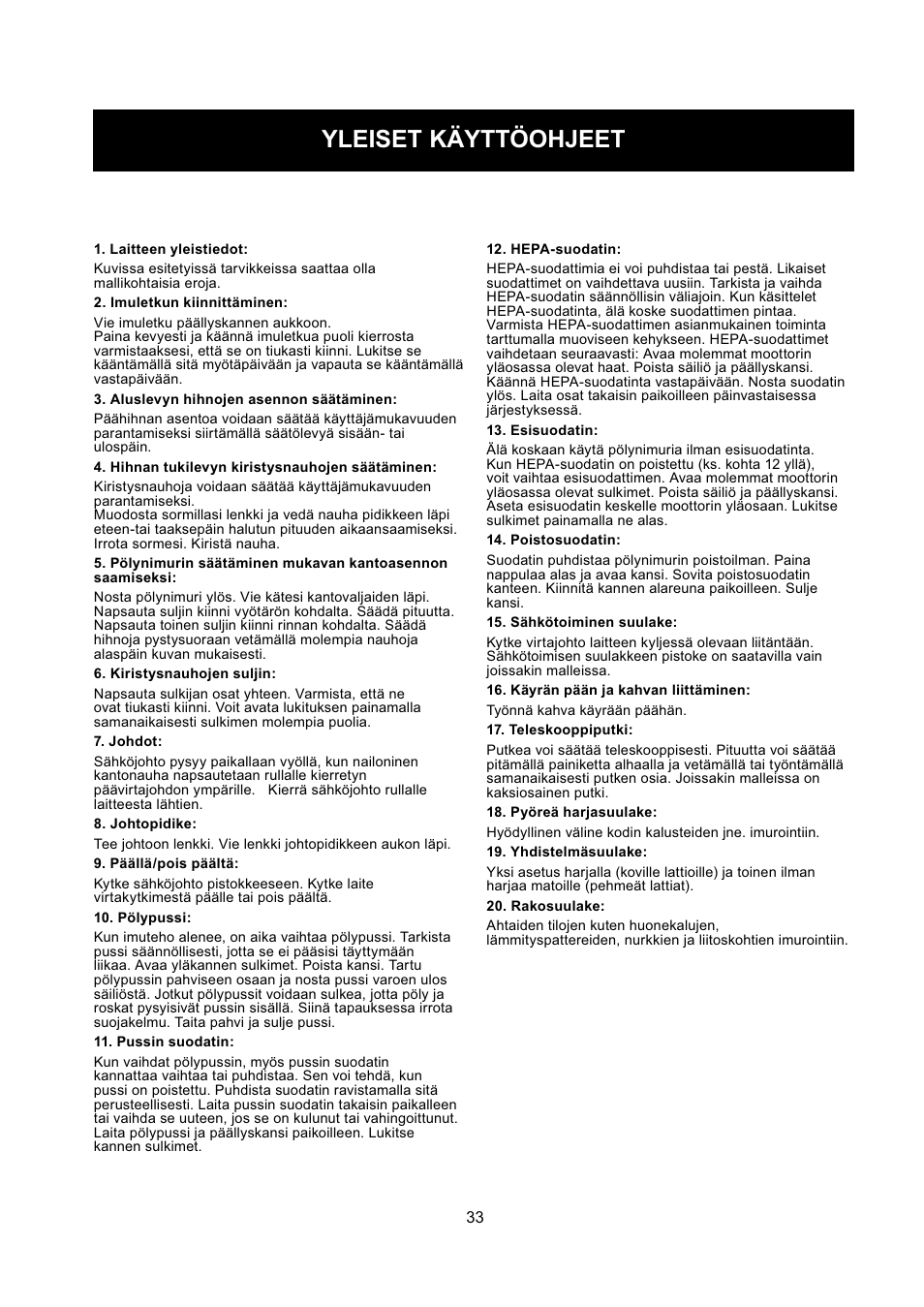 Yleiset käyttöohjeet | Nilfisk-ALTO GD 5 Back User Manual | Page 33 / 62