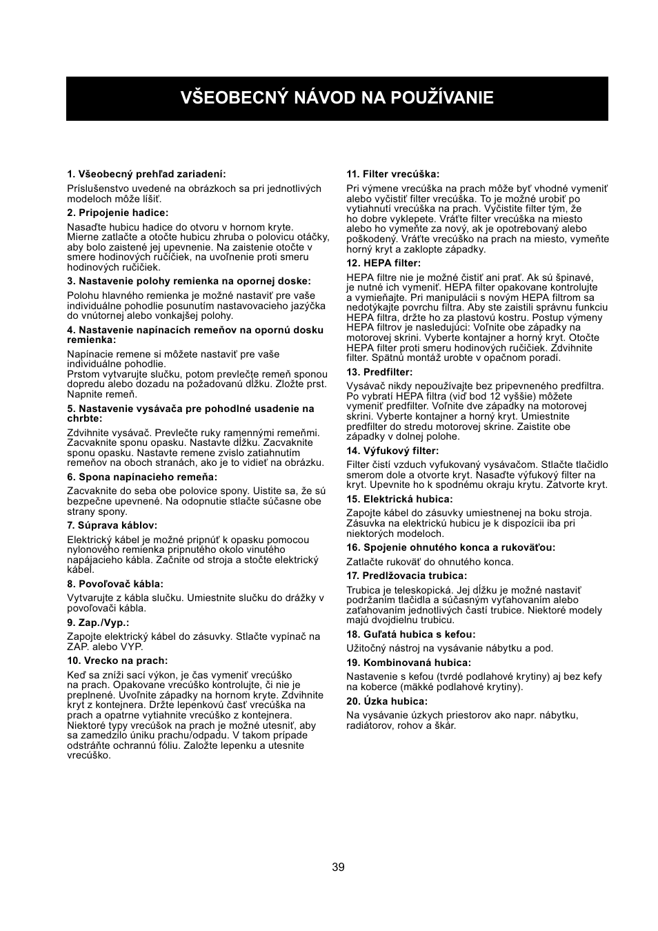 Všeobecný návod na používanie | Nilfisk-ALTO GD 5 Back User Manual | Page 39 / 62